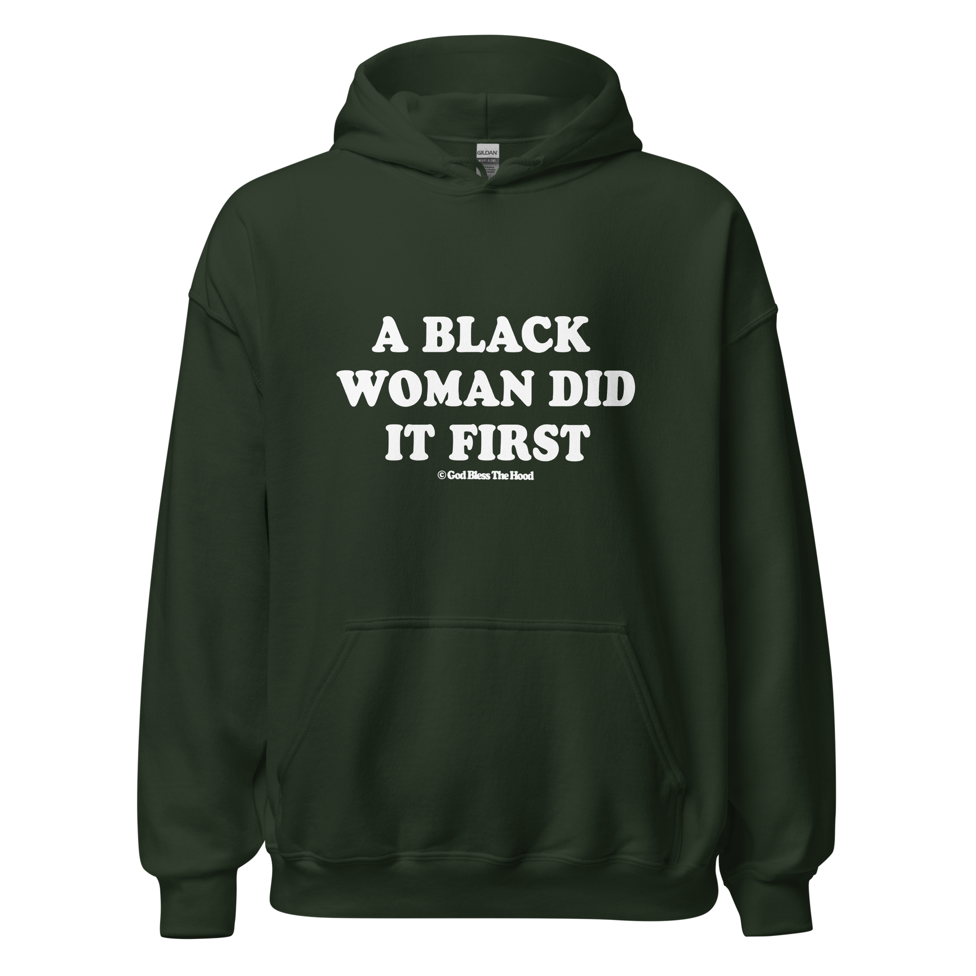 A Black Woman Did It First Hoodie ©